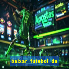 baixar futebol da hora 3.7 atualizado